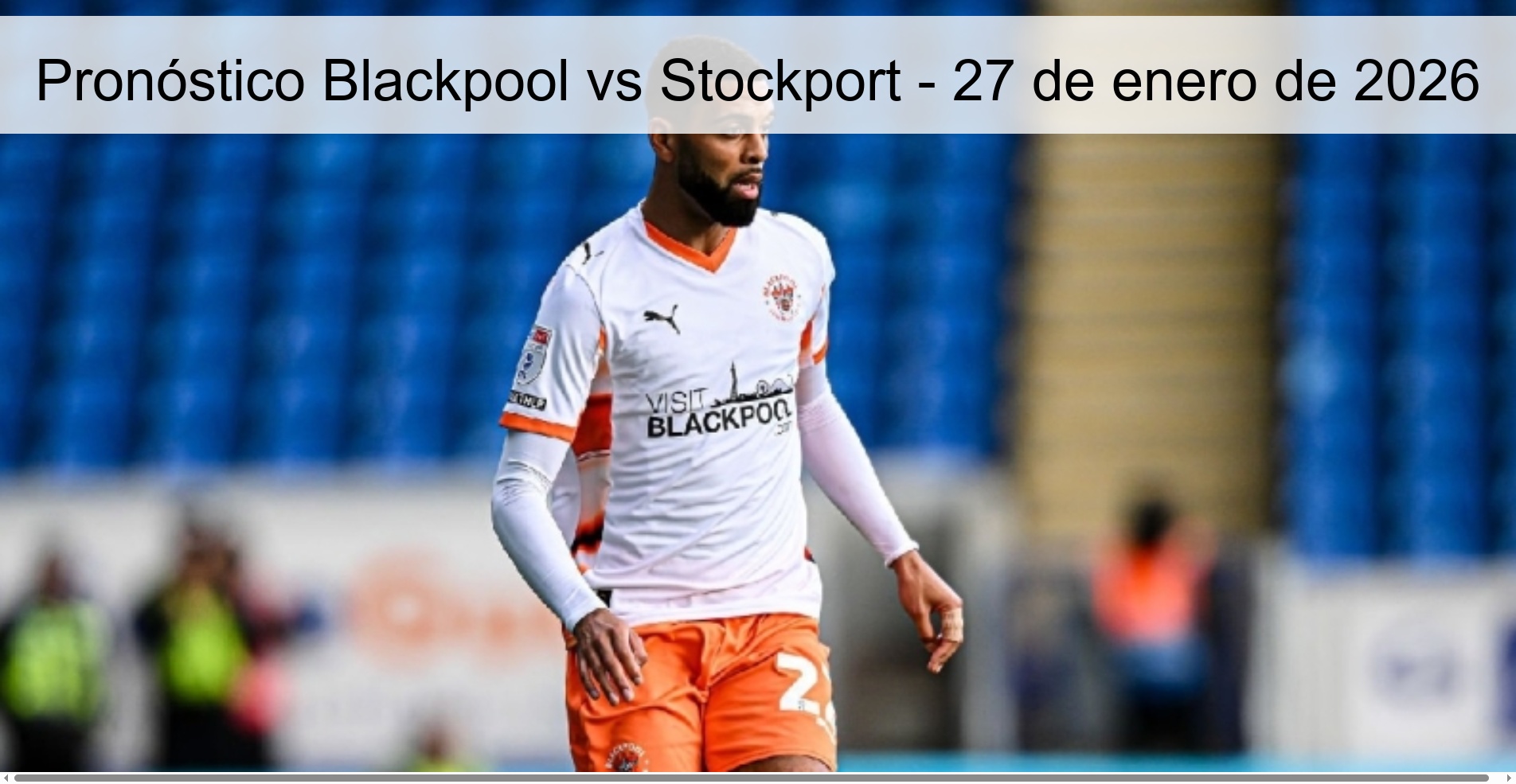 Pronóstico Blackpool vs Stockport – 27 de enero de 2026