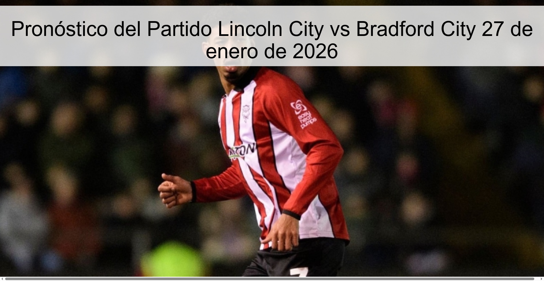 Pronóstico del Partido Lincoln City vs Bradford City 27 de enero de 2026