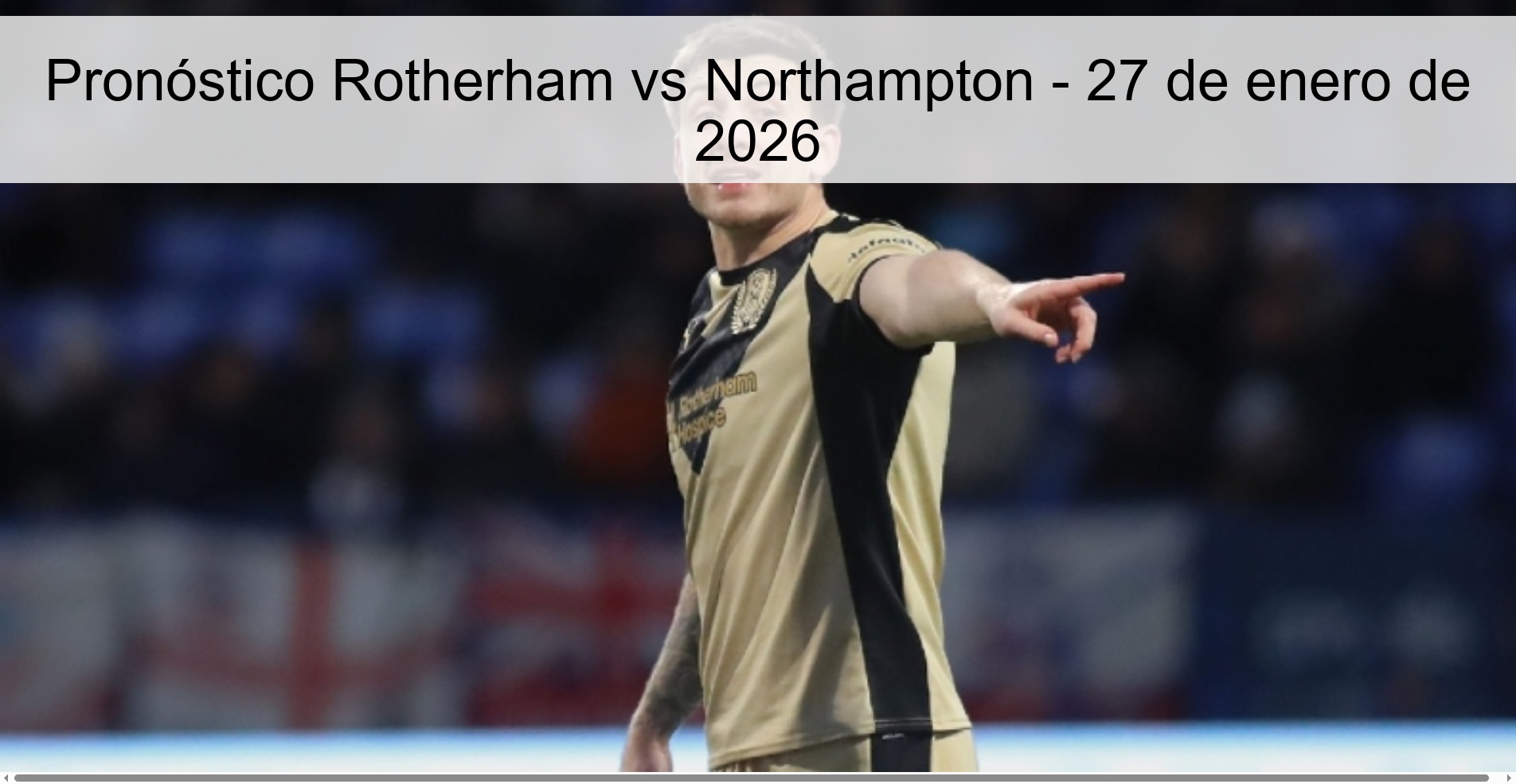 Pronóstico Rotherham vs Northampton – 27 de enero de 2026
