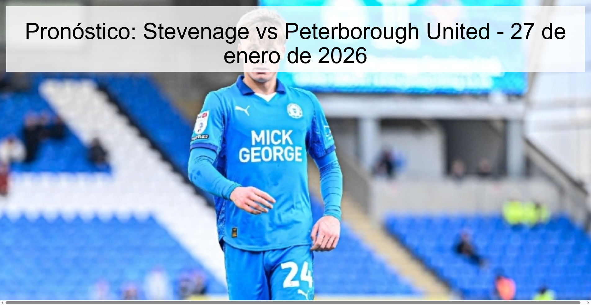 Pronóstico: Stevenage vs Peterborough United – 27 de enero de 2026