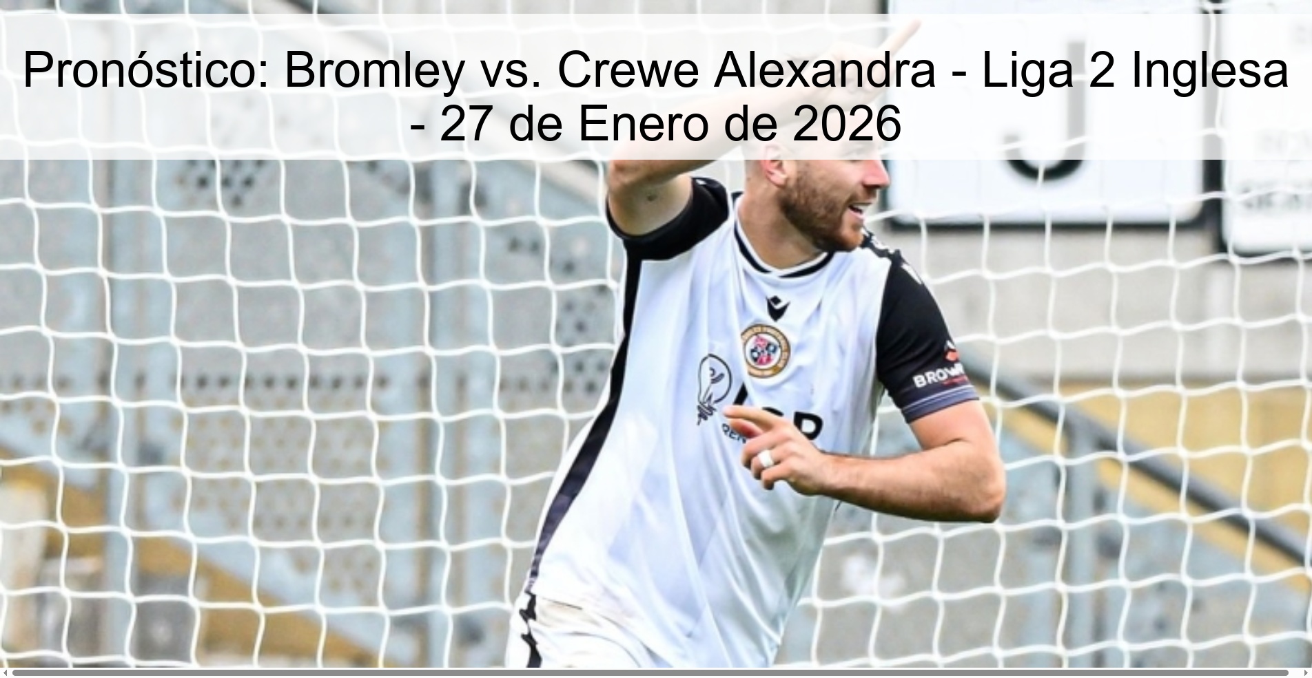 Pronóstico: Bromley vs. Crewe Alexandra – Liga 2 Inglesa – 27 de Enero de 2026