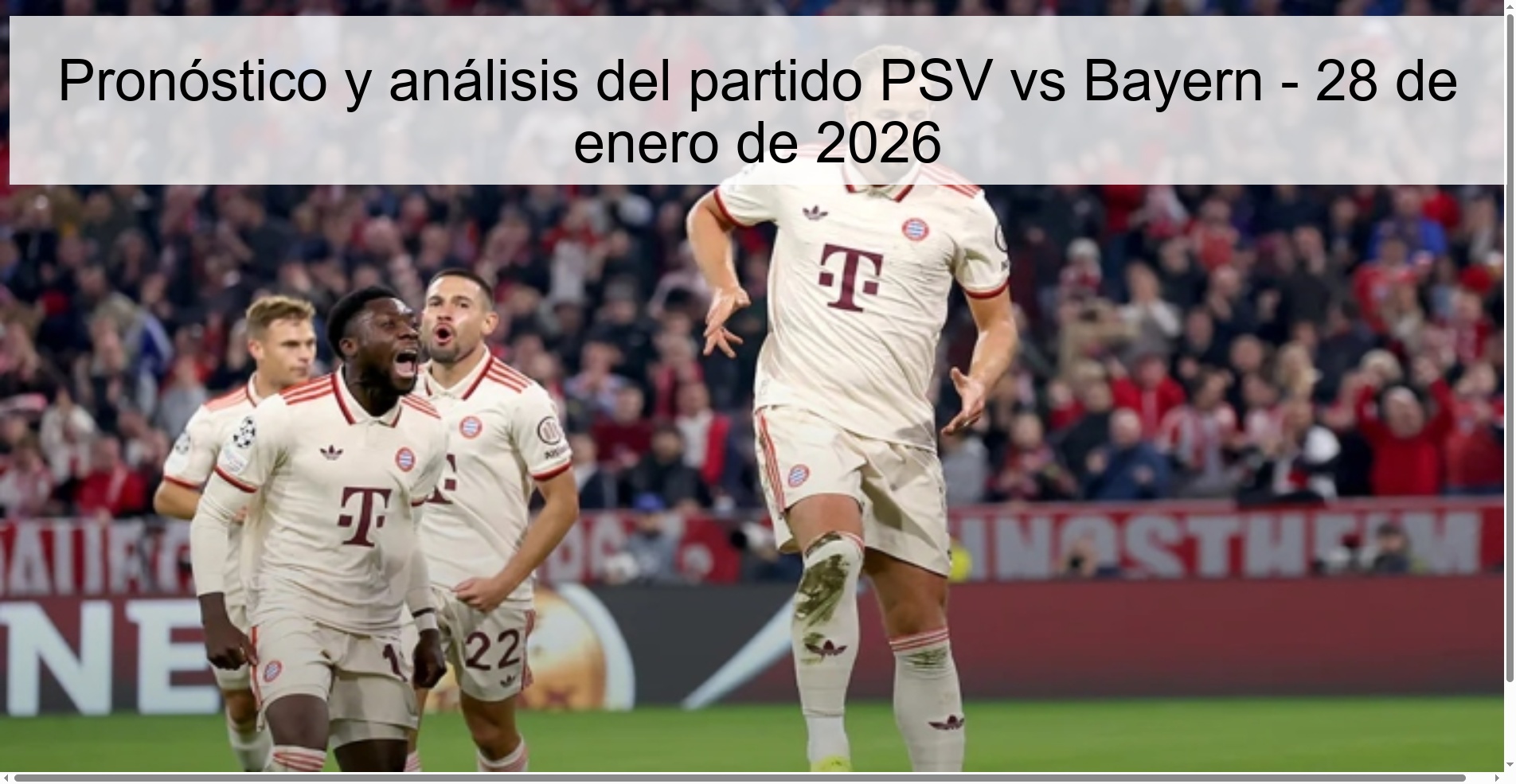 Pronóstico y análisis del partido PSV vs Bayern – 28 de enero de 2026
