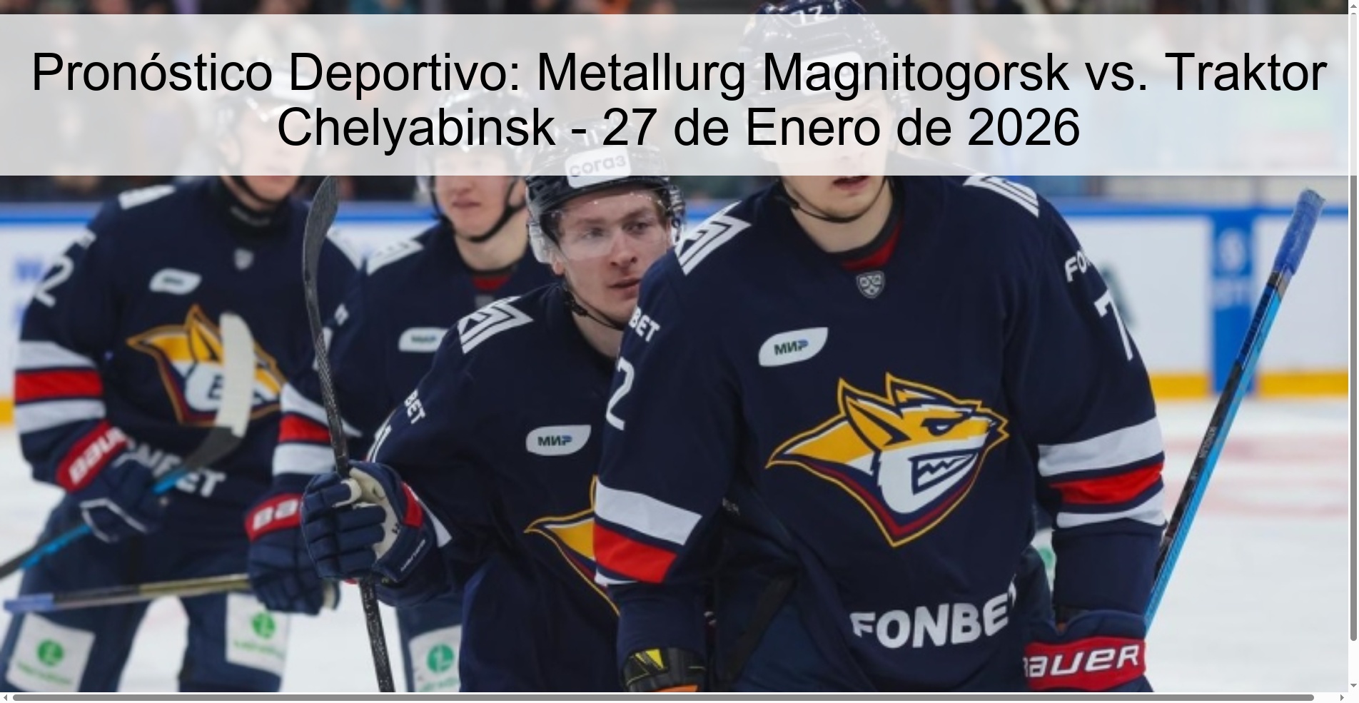 Pronóstico Deportivo: Metallurg Magnitogorsk vs. Traktor Chelyabinsk – 27 de Enero de 2026