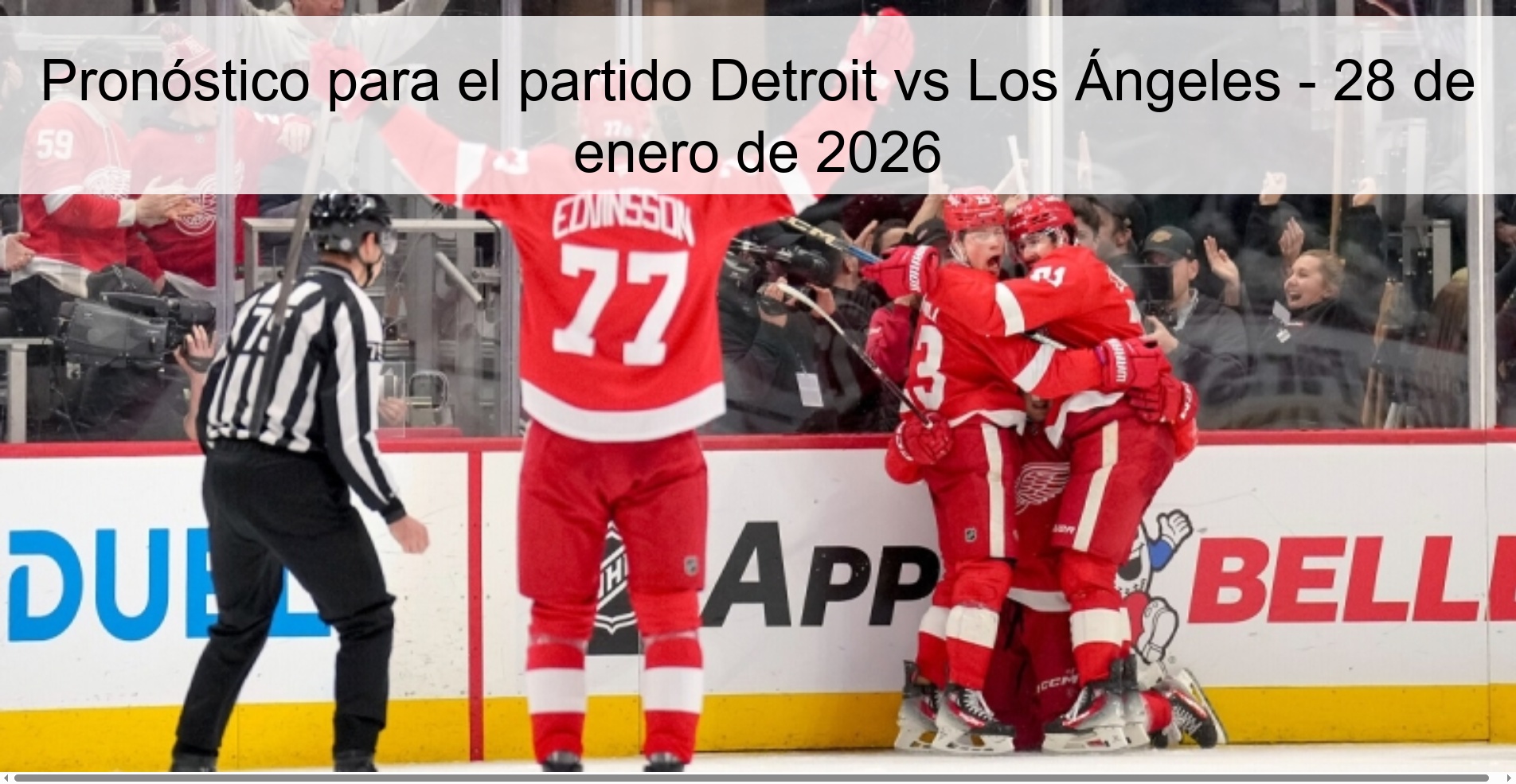 Pronóstico para el partido Detroit vs Los Ángeles – 28 de enero de 2026