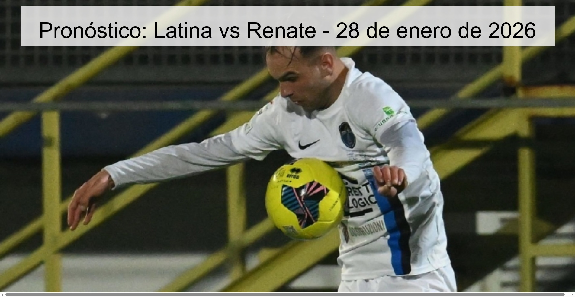 Pronóstico: Latina vs Renate – 28 de enero de 2026