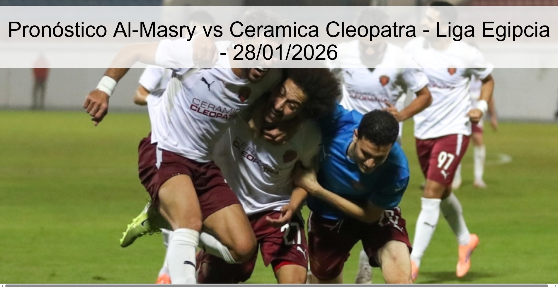 Pronóstico Al-Masry vs Ceramica Cleopatra – Liga Egipcia – 28/01/2026
