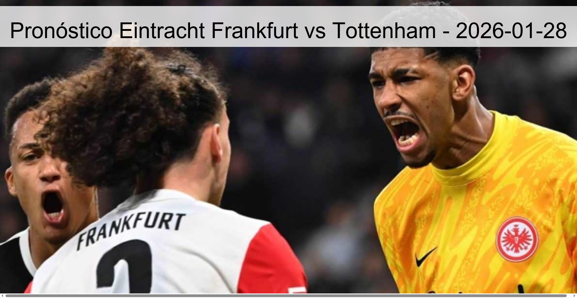 Pronóstico Eintracht Frankfurt vs Tottenham – 2026-01-28