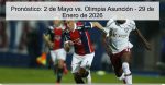 Pronóstico: 2 de Mayo vs. Olimpia Asunci