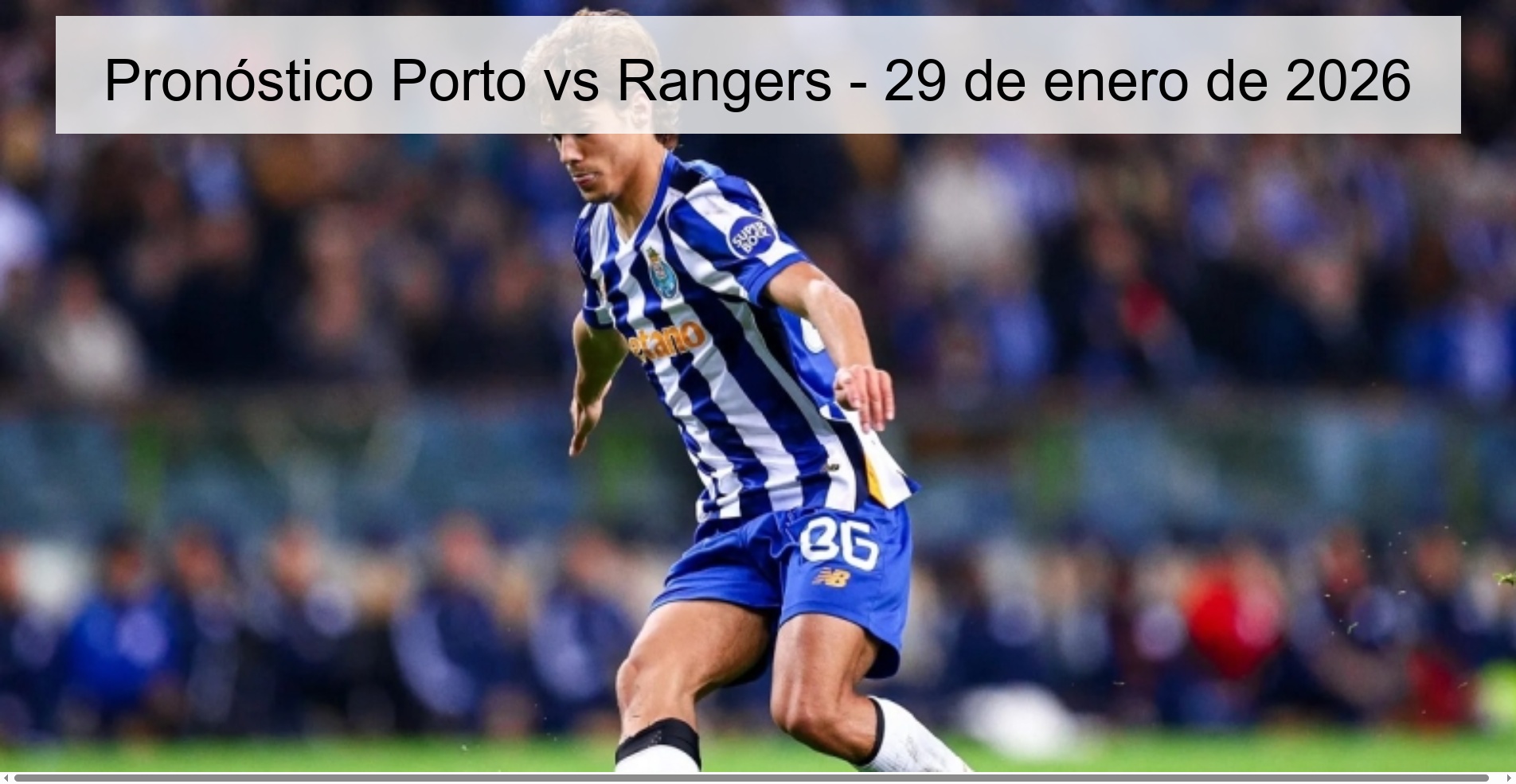 Pronóstico Porto vs Rangers – 29 de enero de 2026