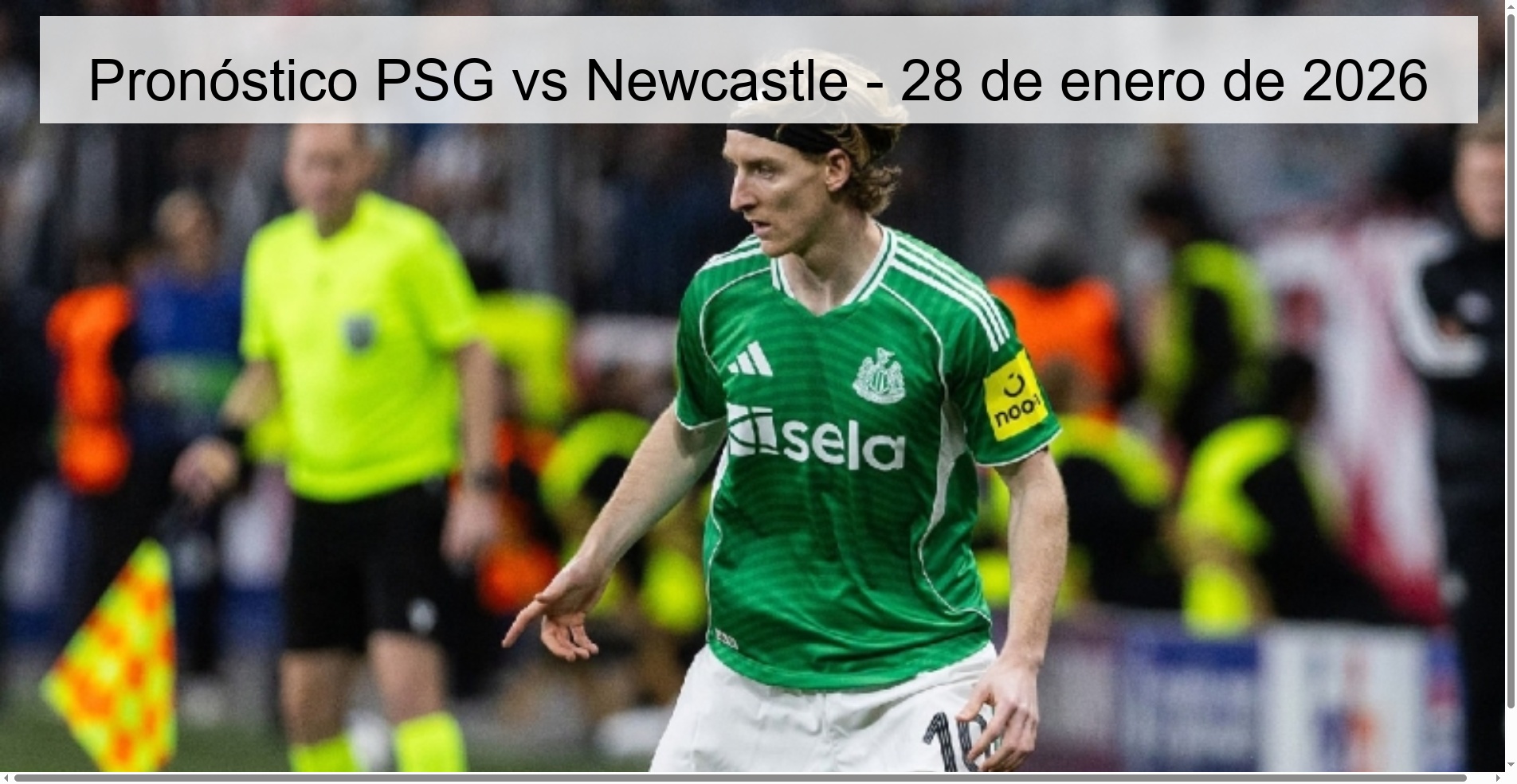 Pronóstico PSG vs Newcastle – 28 de enero de 2026