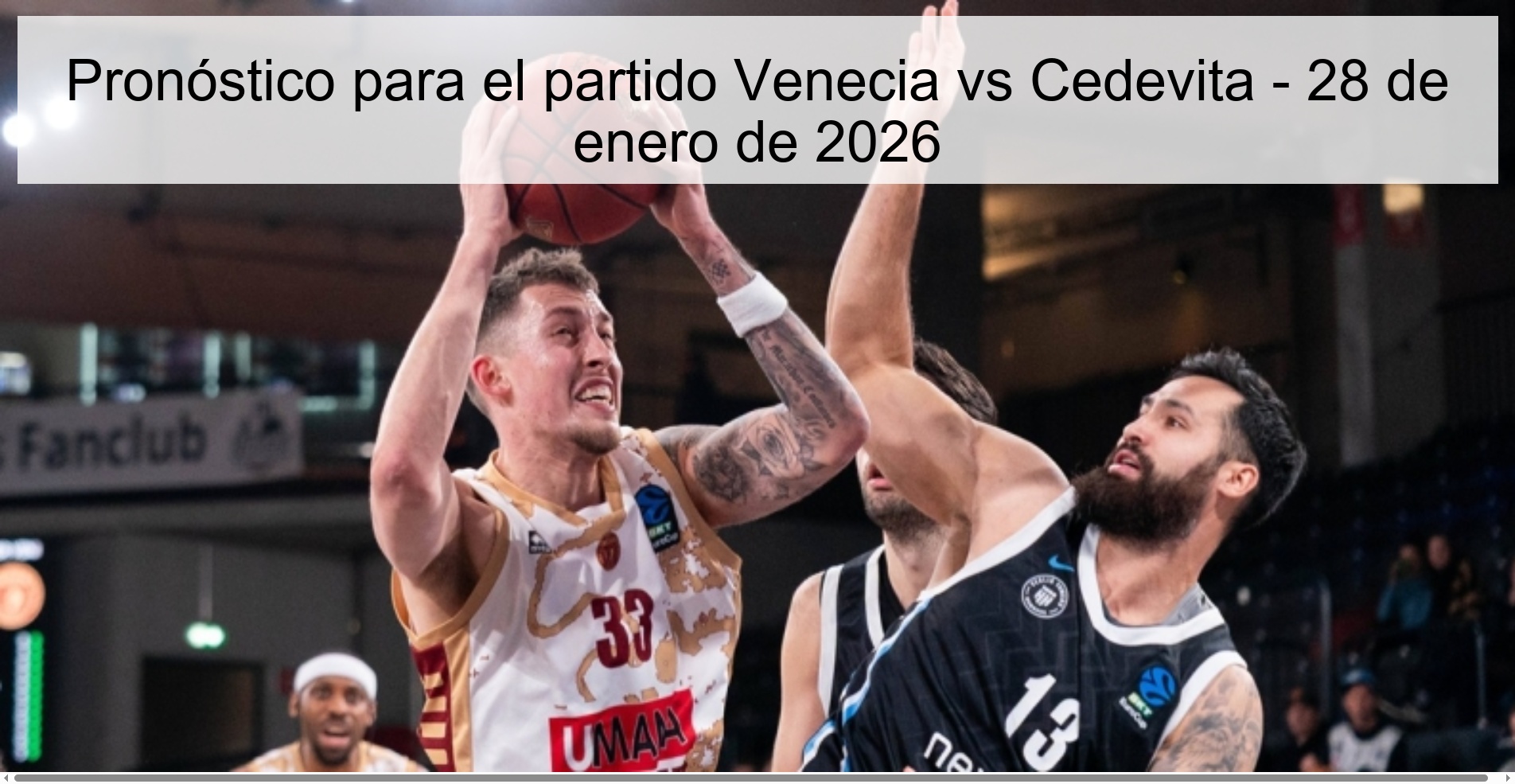 Pronóstico para el partido Venecia vs Cedevita – 28 de enero de 2026
