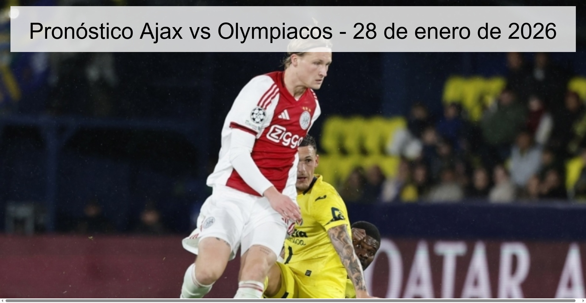 Pronóstico Ajax vs Olympiacos – 28 de enero de 2026