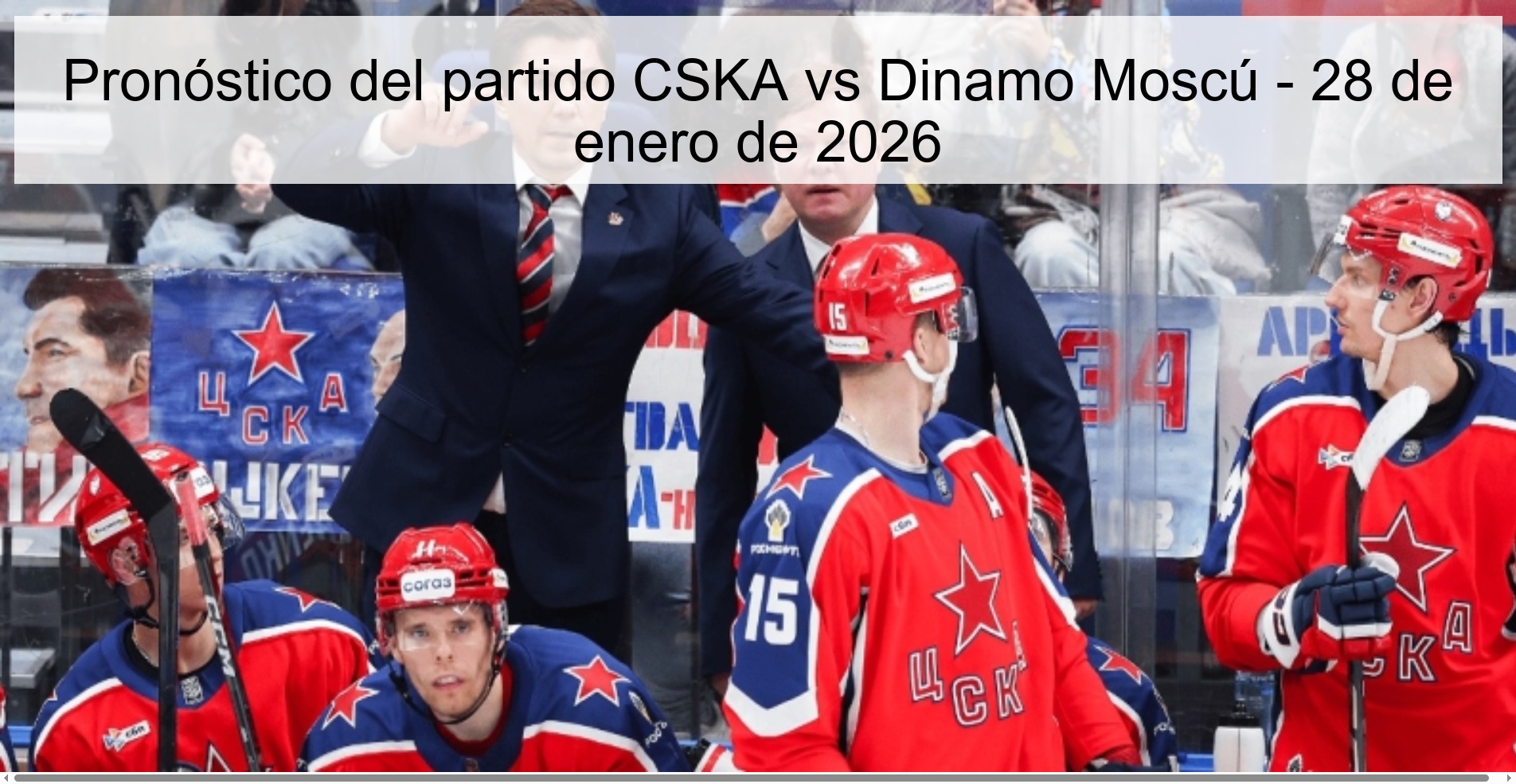 Pronóstico del partido CSKA vs Dinamo Moscú – 28 de enero de 2026