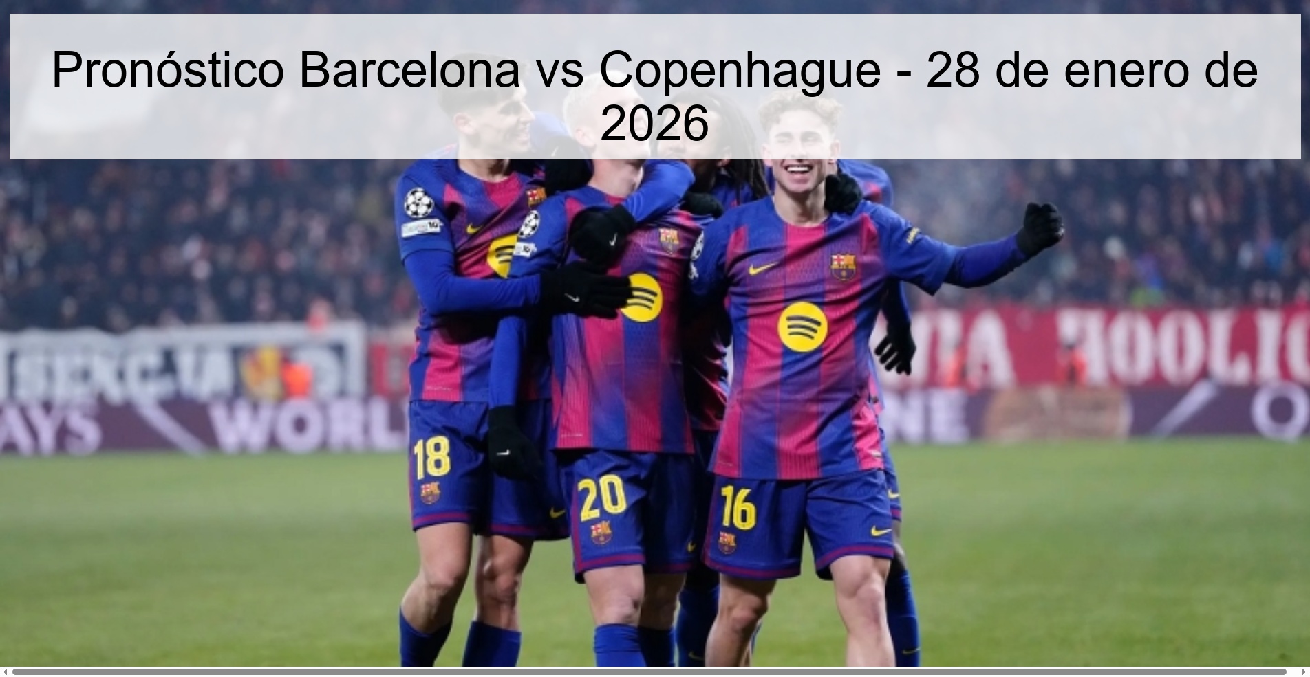 Pronóstico Barcelona vs Copenhague – 28 de enero de 2026