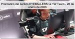 Pronóstico del partido EYEBALLERS vs 1W 