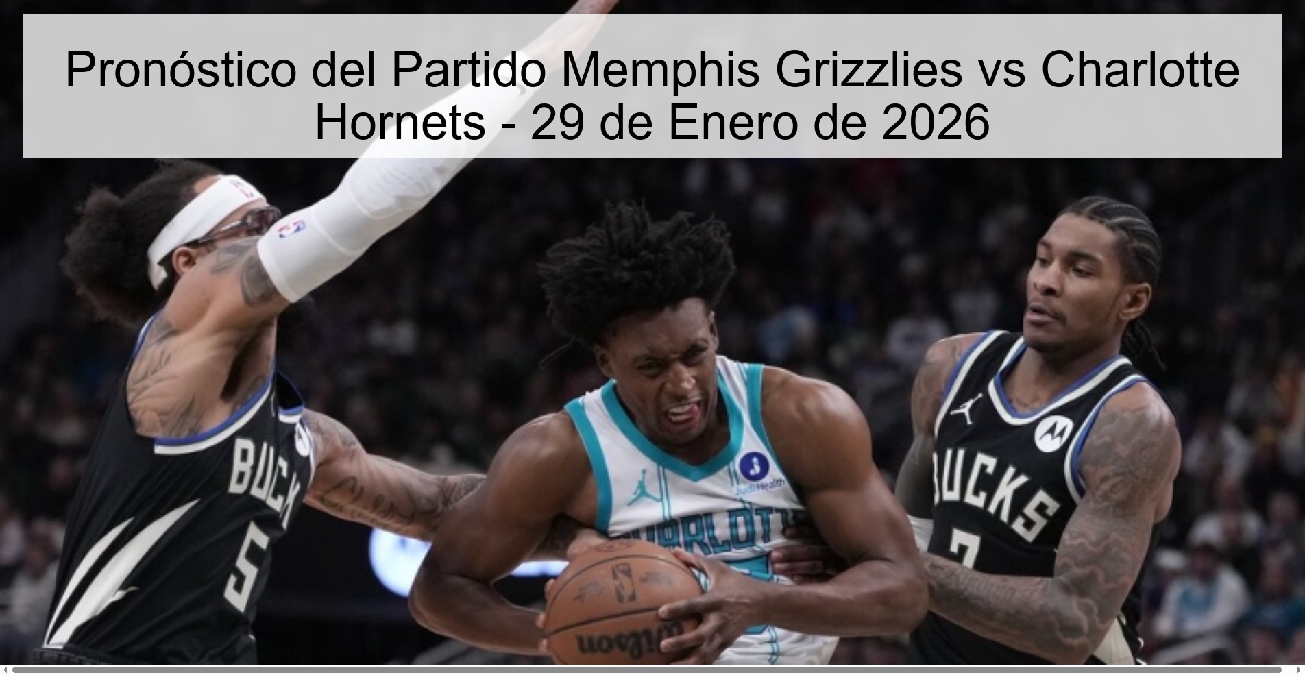 Pronóstico del Partido Memphis Grizzlies vs Charlotte Hornets – 29 de Enero de 2026