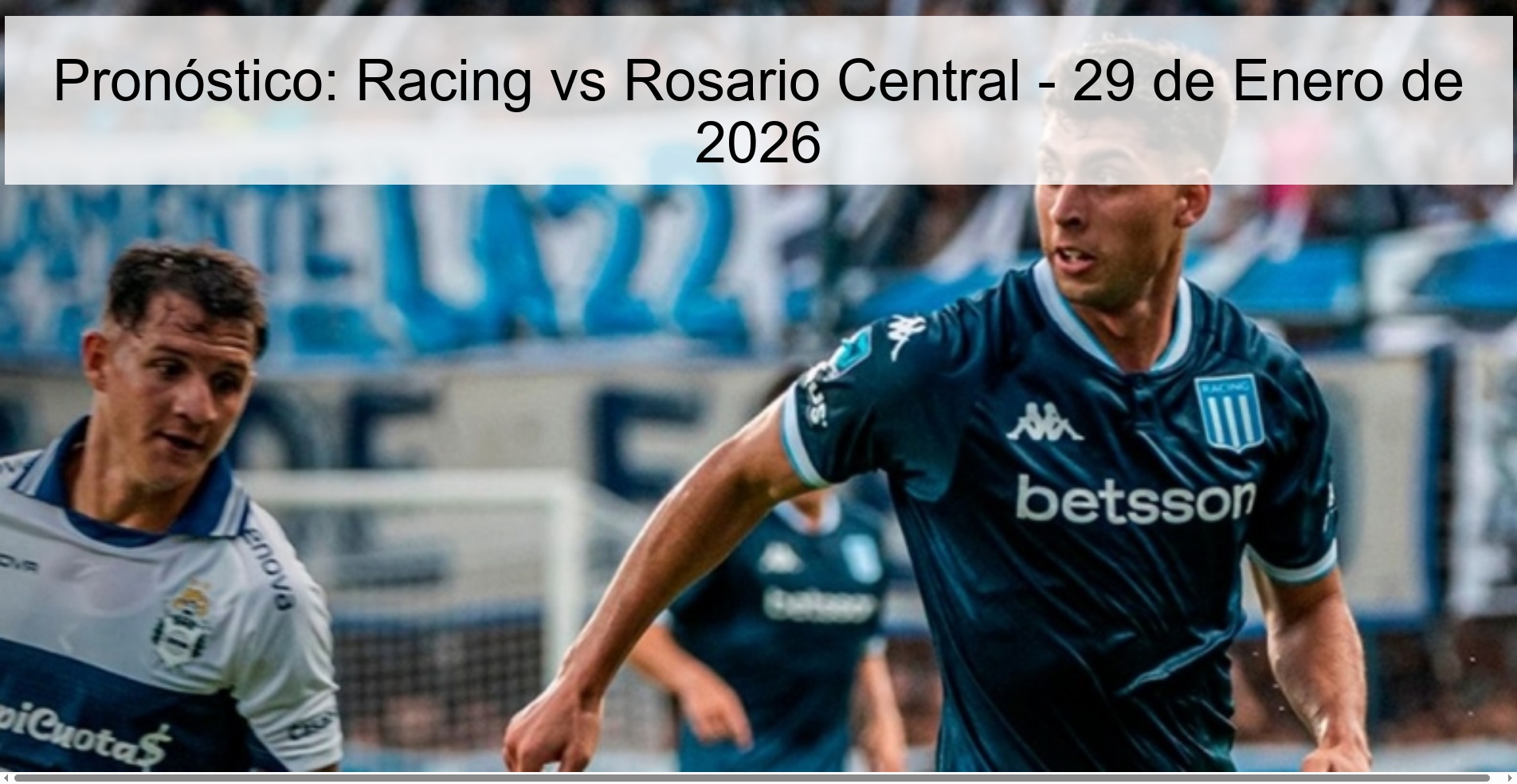 Pronóstico: Racing vs Rosario Central – 29 de Enero de 2026