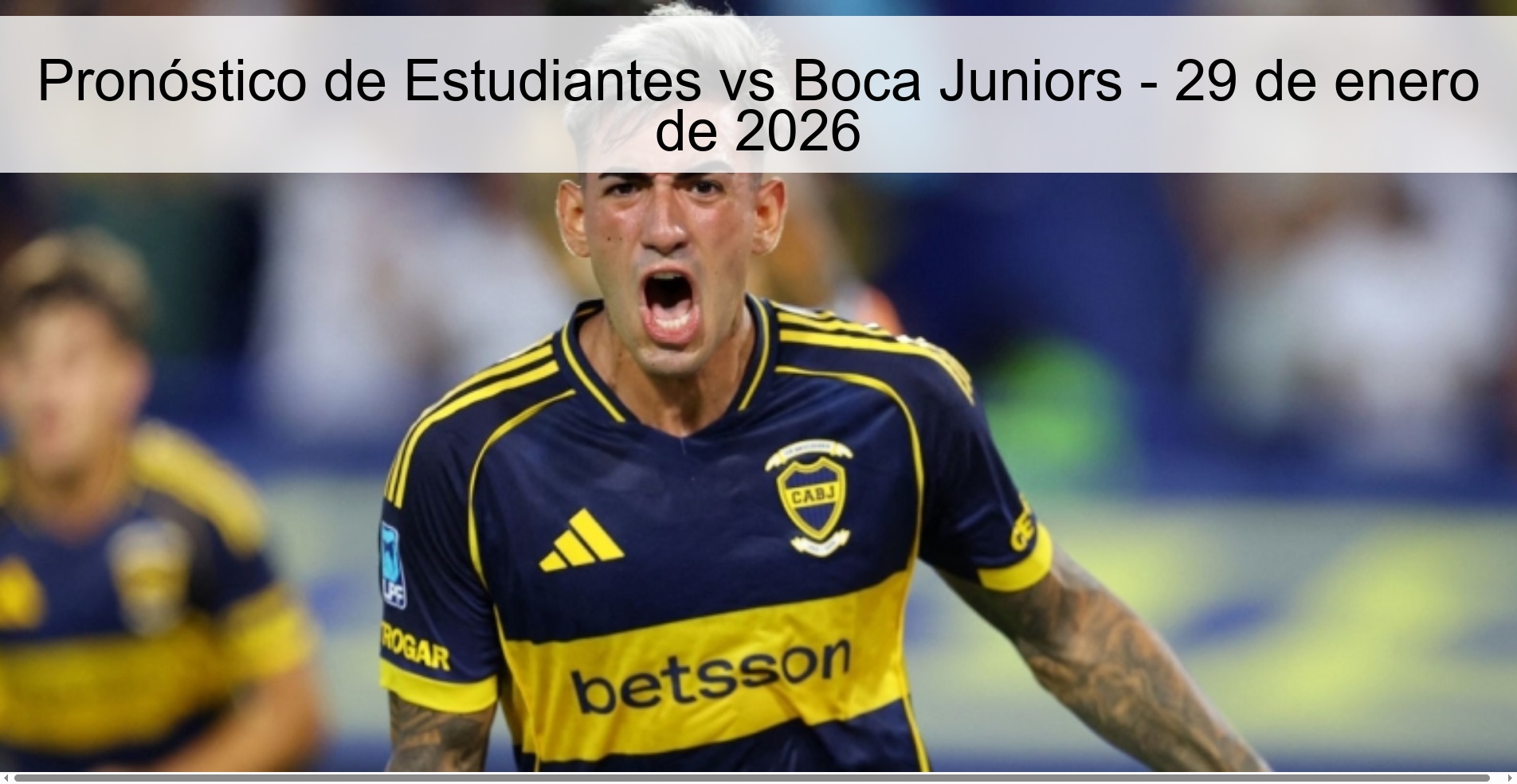 Pronóstico de Estudiantes vs Boca Juniors – 29 de enero de 2026