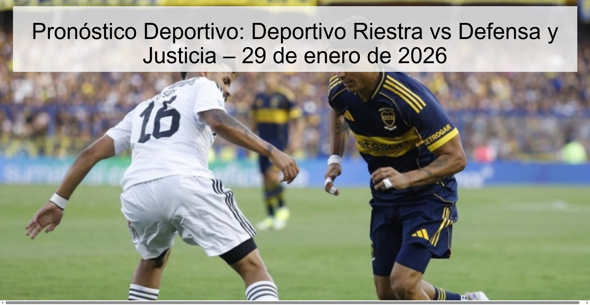 Pronóstico Deportivo: Deportivo Riestra vs Defensa y Justicia – 29 de enero de 2026