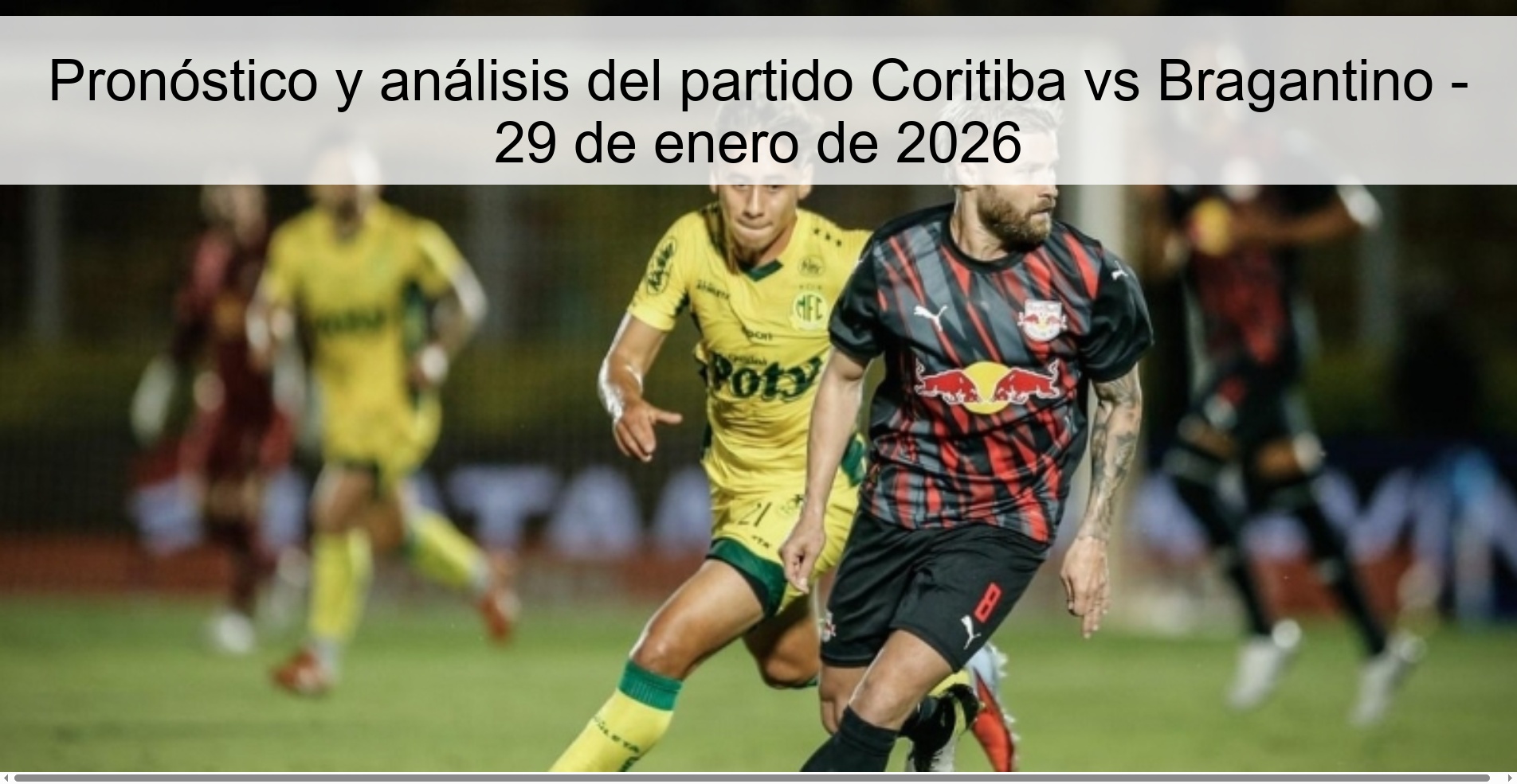 Pronóstico y análisis del partido Coritiba vs Bragantino – 29 de enero de 2026