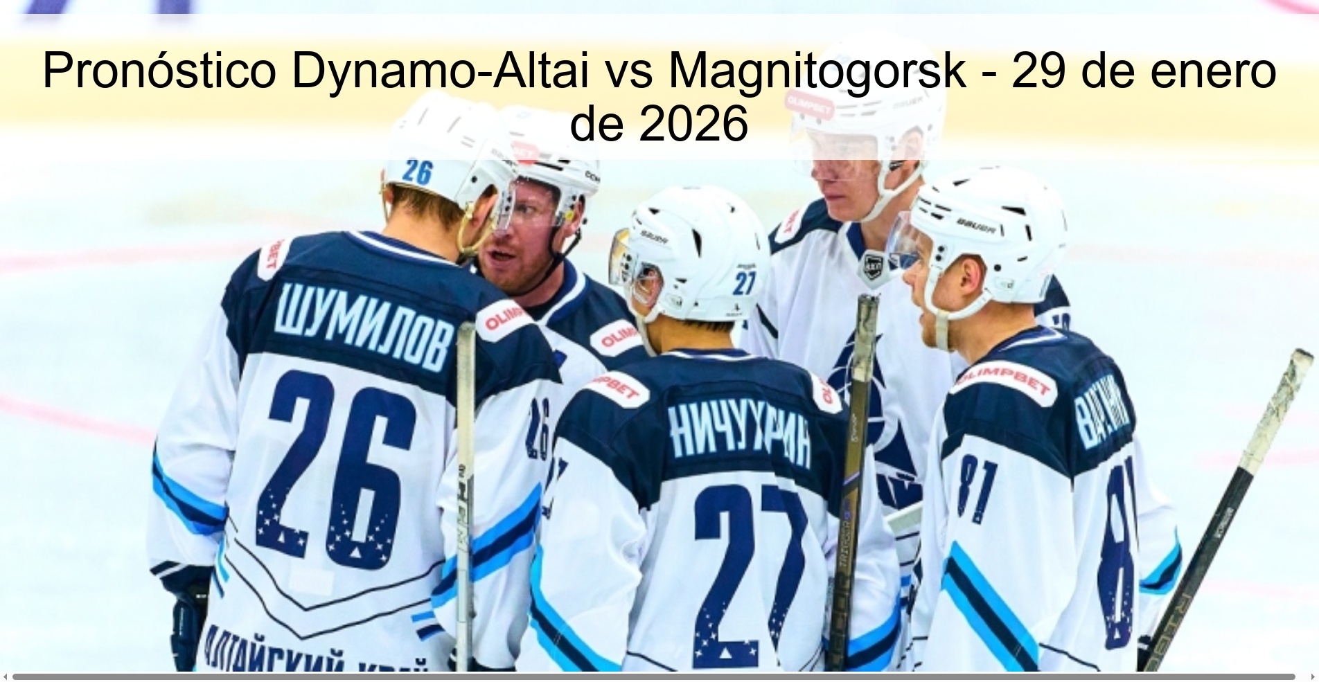 Pronóstico Dynamo-Altai vs Magnitogorsk – 29 de enero de 2026