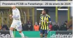Pronóstico FCSB vs Fenerbahçe – 29