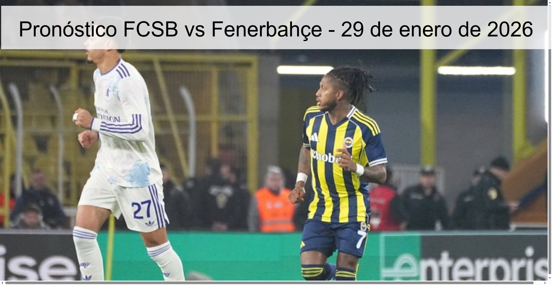 Pronóstico FCSB vs Fenerbahçe – 29 de enero de 2026