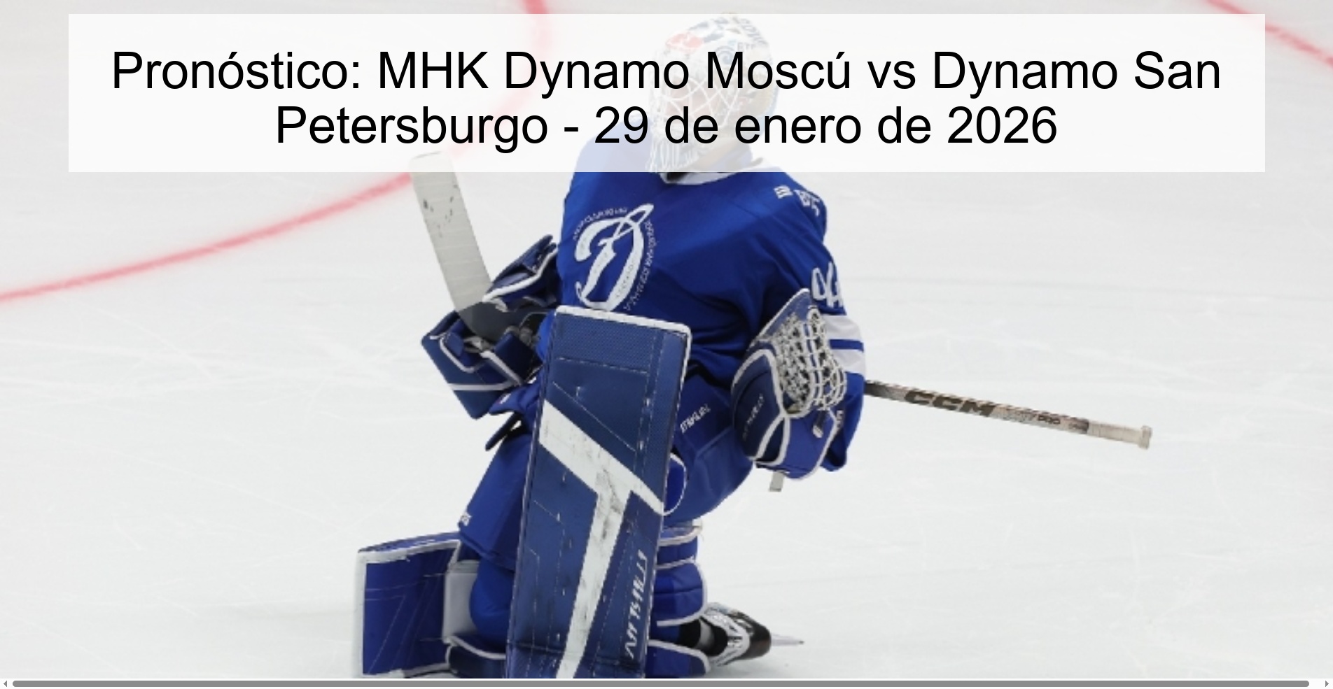 Pronóstico: MHK Dynamo Moscú vs Dynamo San Petersburgo – 29 de enero de 2026