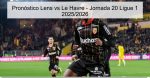 Pronóstico Lens vs Le Havre – Jorn