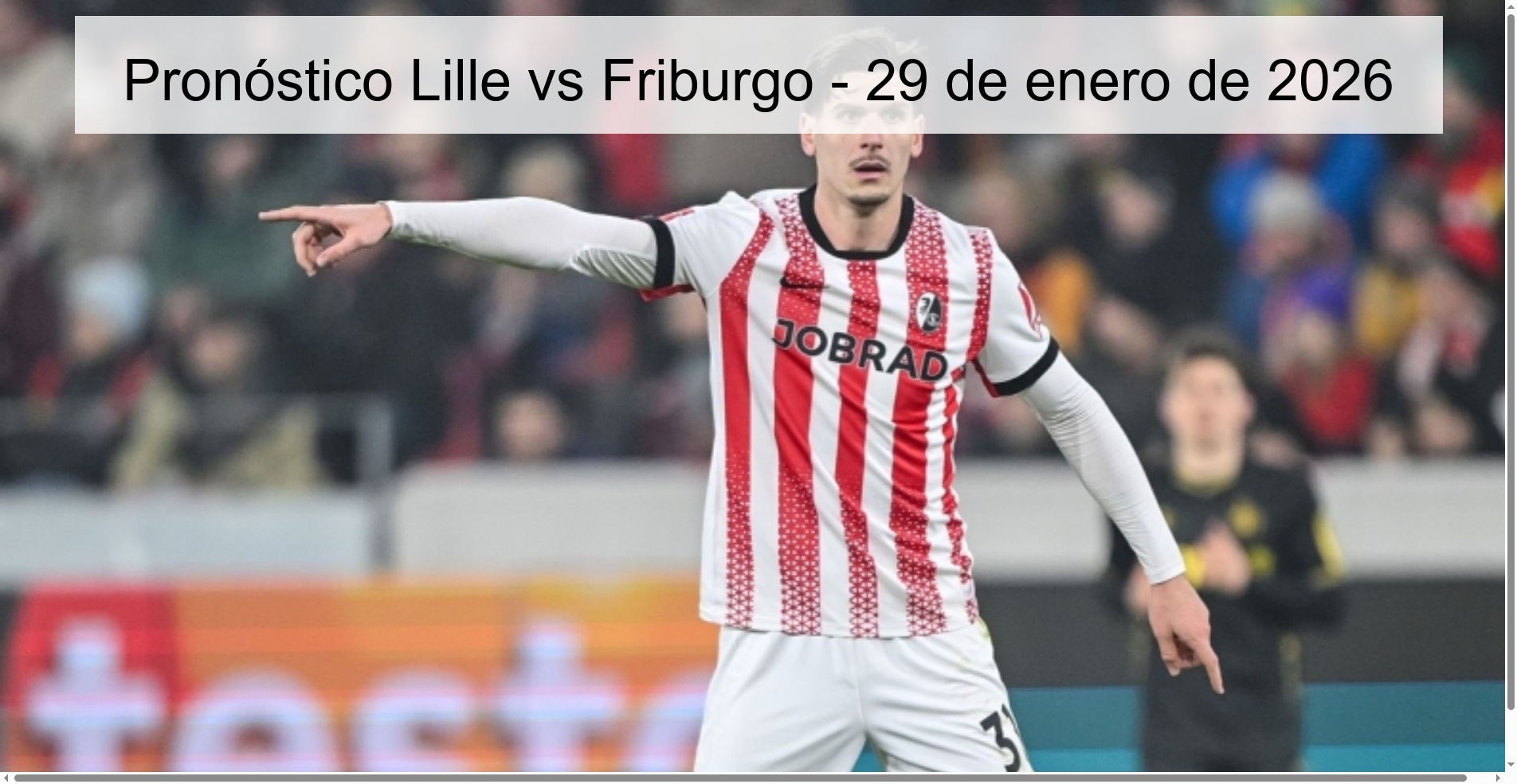 Pronóstico Lille vs Friburgo – 29 de enero de 2026