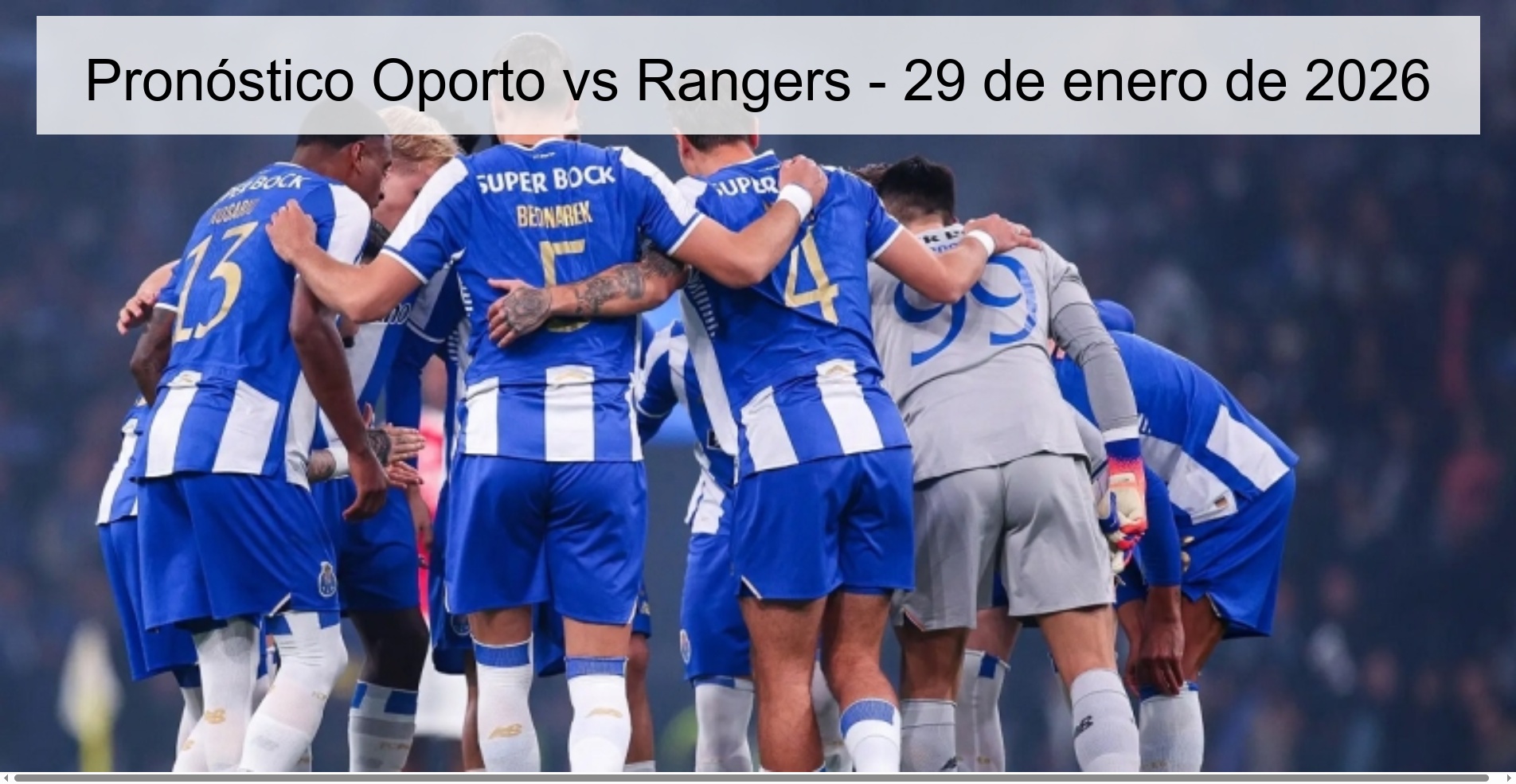 Pronóstico Oporto vs Rangers – 29 de enero de 2026