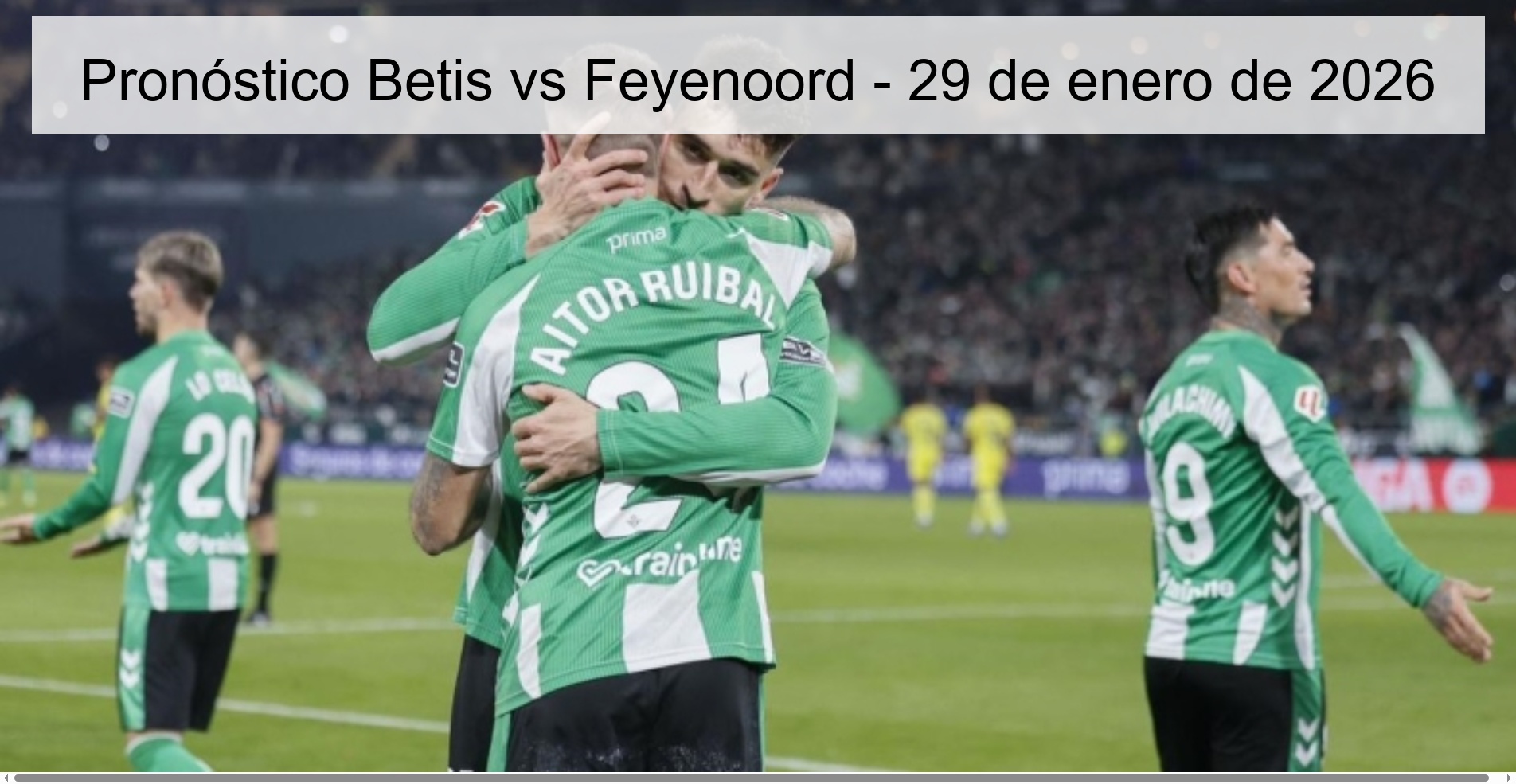 Pronóstico Betis vs Feyenoord – 29 de enero de 2026
