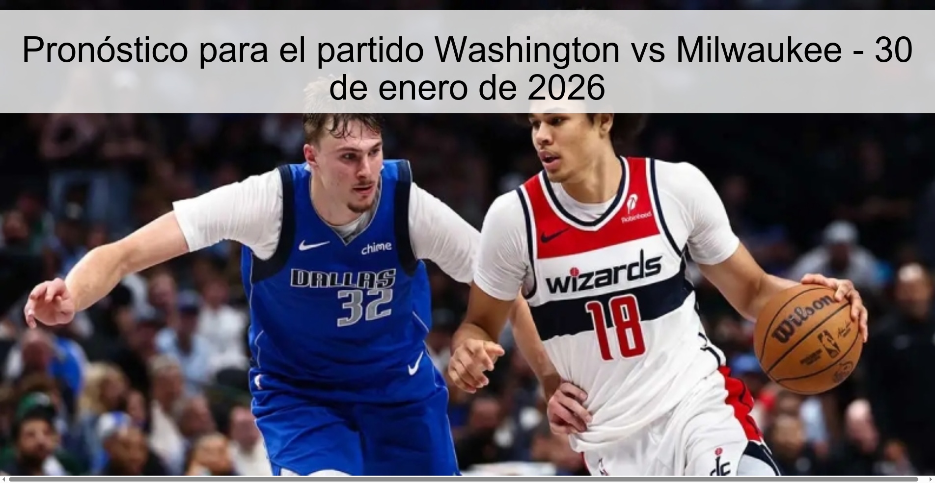 Pronóstico para el partido Washington vs Milwaukee – 30 de enero de 2026