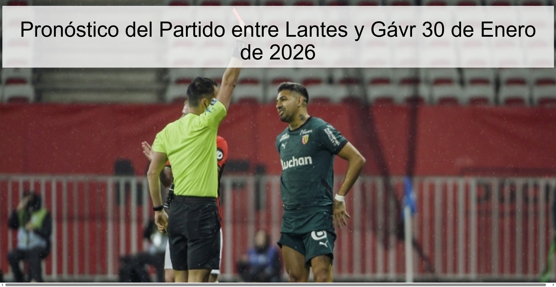 Pronóstico del Partido entre Lantes y Gávr 30 de Enero de 2026