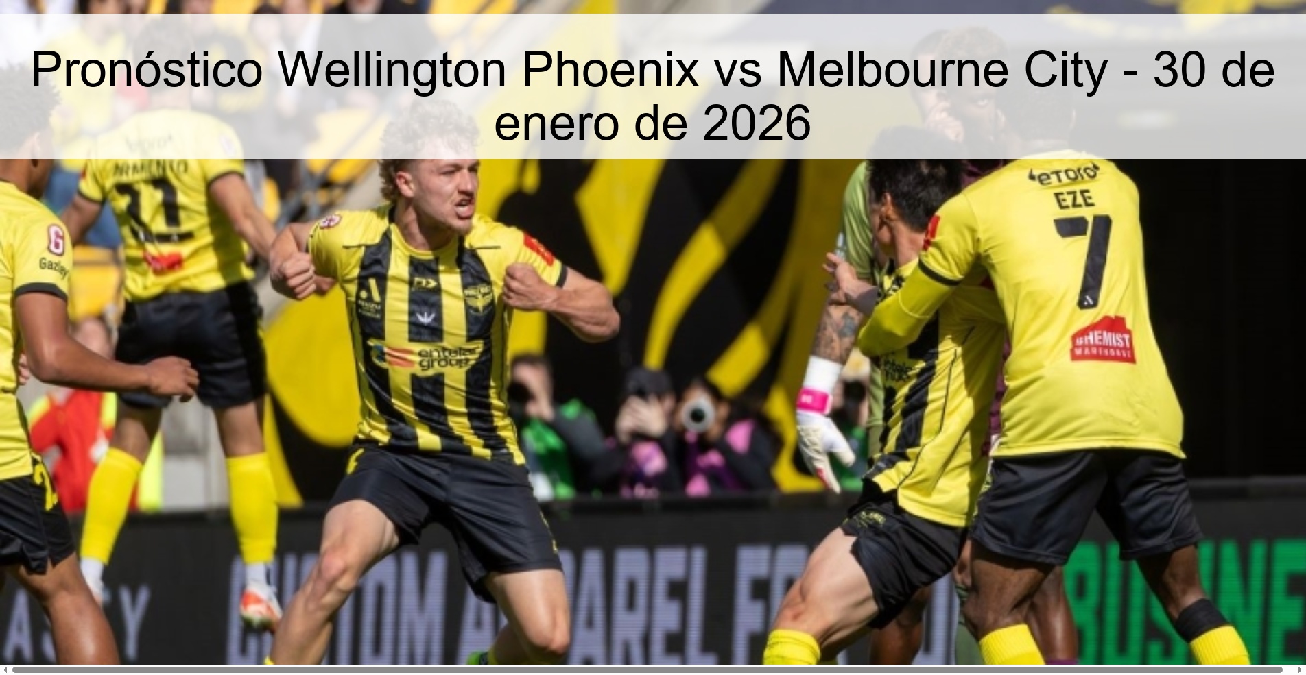 Pronóstico Wellington Phoenix vs Melbourne City – 30 de enero de 2026