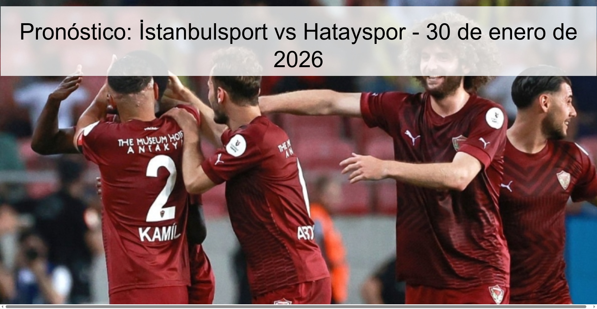 Pronóstico: İstanbulsport vs Hatayspor – 30 de enero de 2026