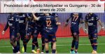 Pronóstico del partido Montpellier vs Gu