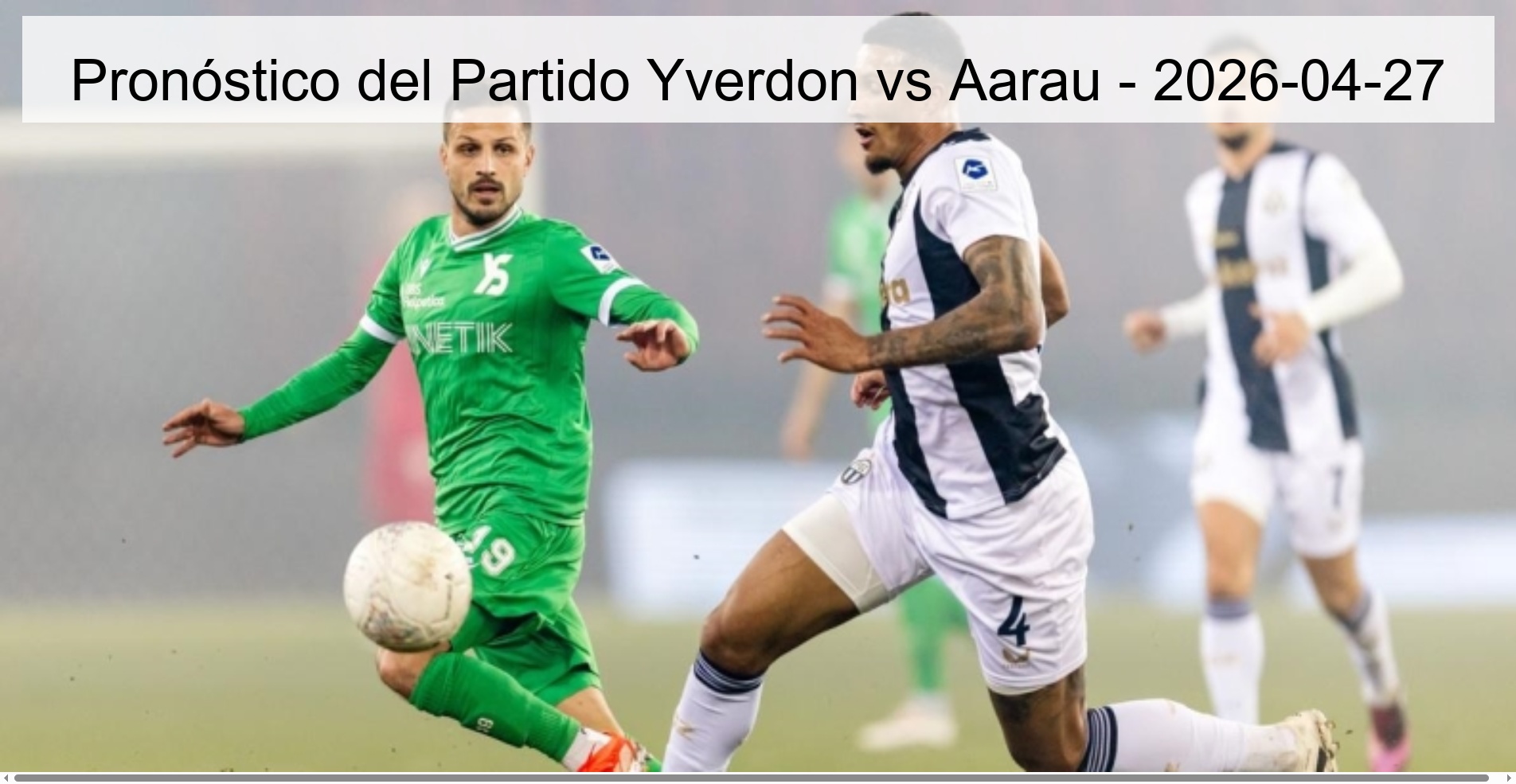 Pronóstico del Partido Yverdon vs Aarau – 2026-04-27
