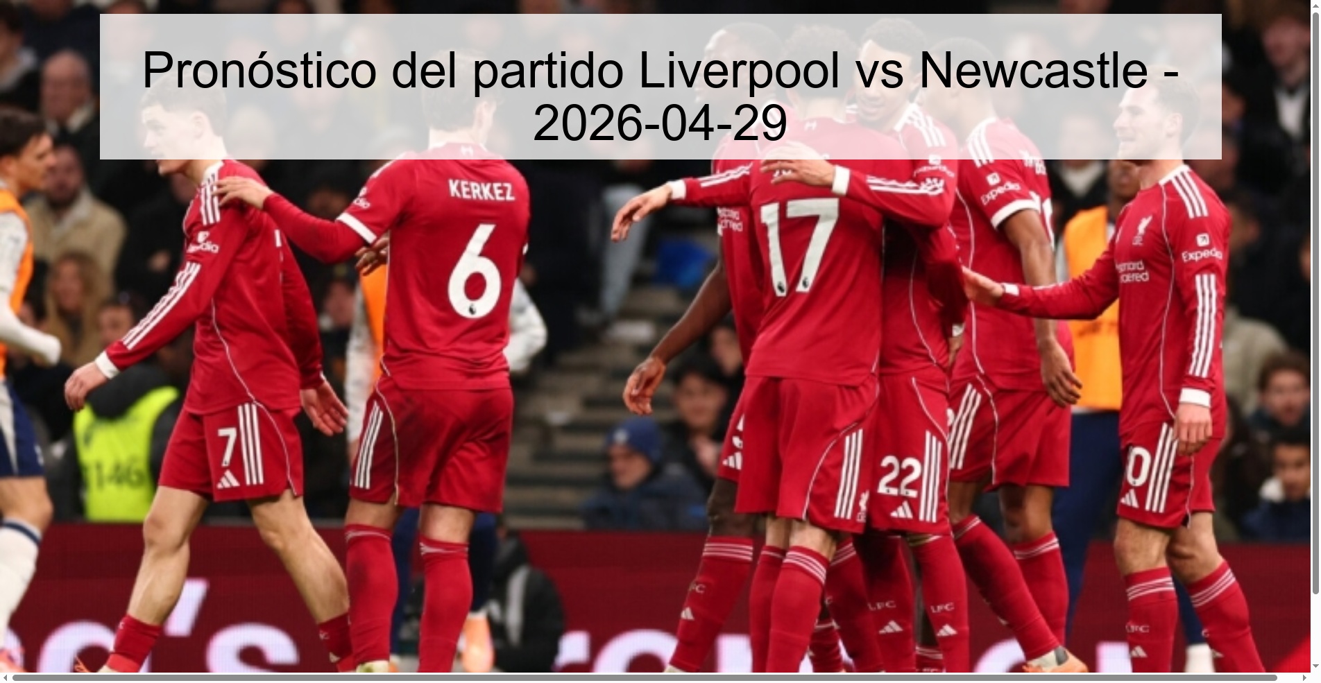 Pronóstico del partido Liverpool vs Newcastle – 2026-04-29