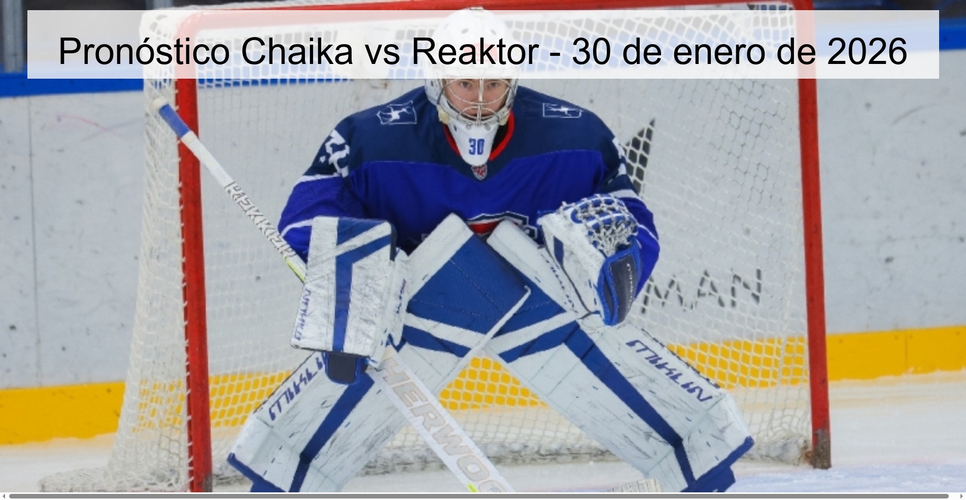 Pronóstico Chaika vs Reaktor – 30 de enero de 2026