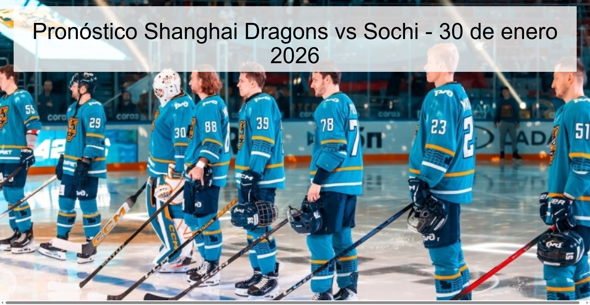 Pronóstico Shanghai Dragons vs Sochi – 30 de enero 2026