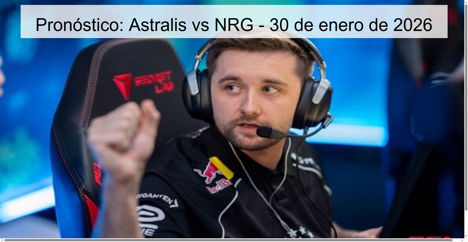 Pronóstico: Astralis vs NRG – 30 de enero de 2026