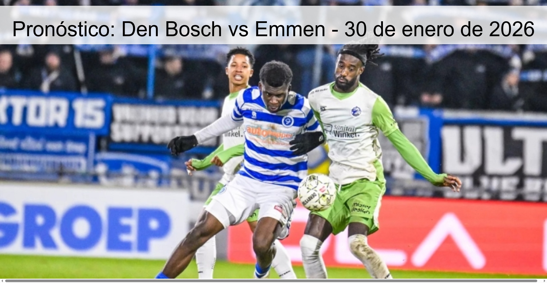Pronóstico: Den Bosch vs Emmen – 30 de enero de 2026