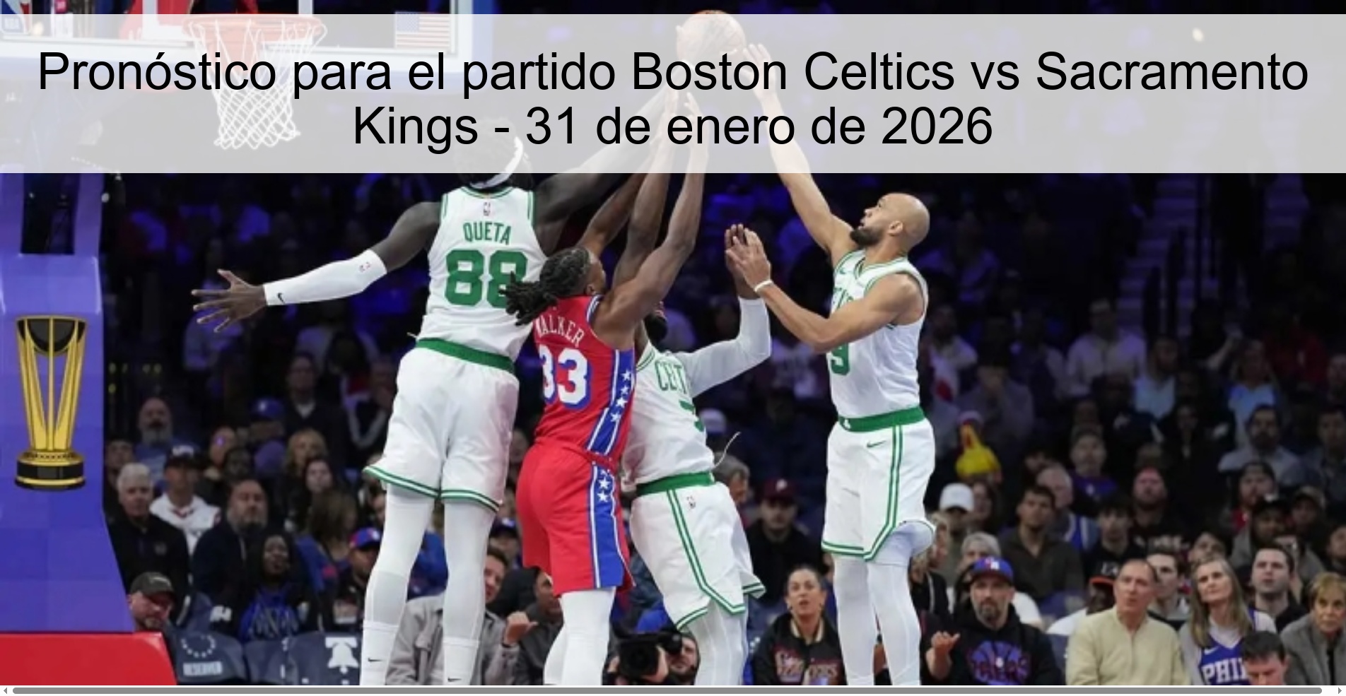 Pronóstico para el partido Boston Celtics vs Sacramento Kings – 31 de enero de 2026