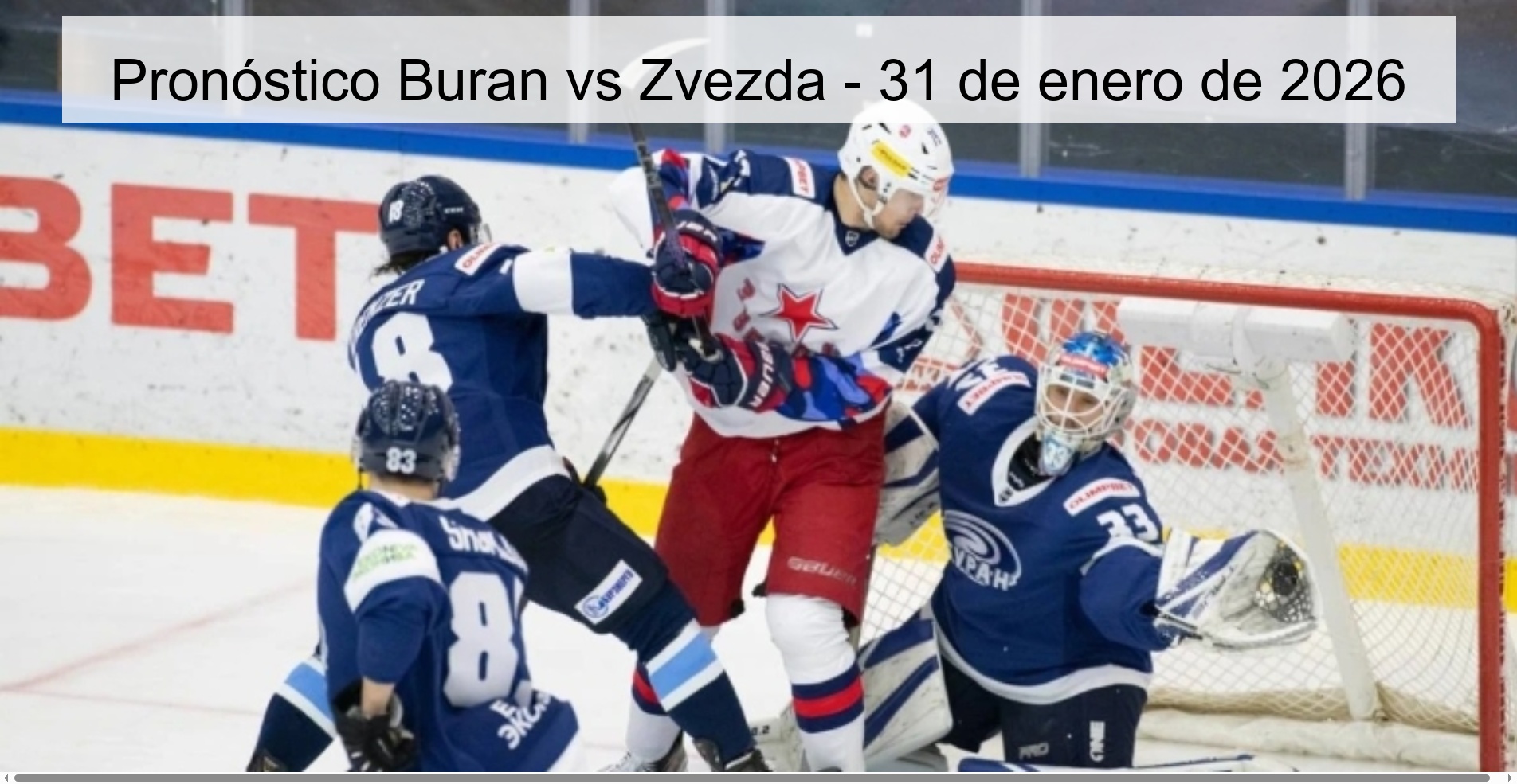 Pronóstico Buran vs Zvezda – 31 de enero de 2026