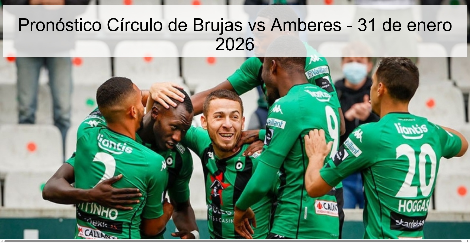 Pronóstico Círculo de Brujas vs Amberes – 31 de enero 2026