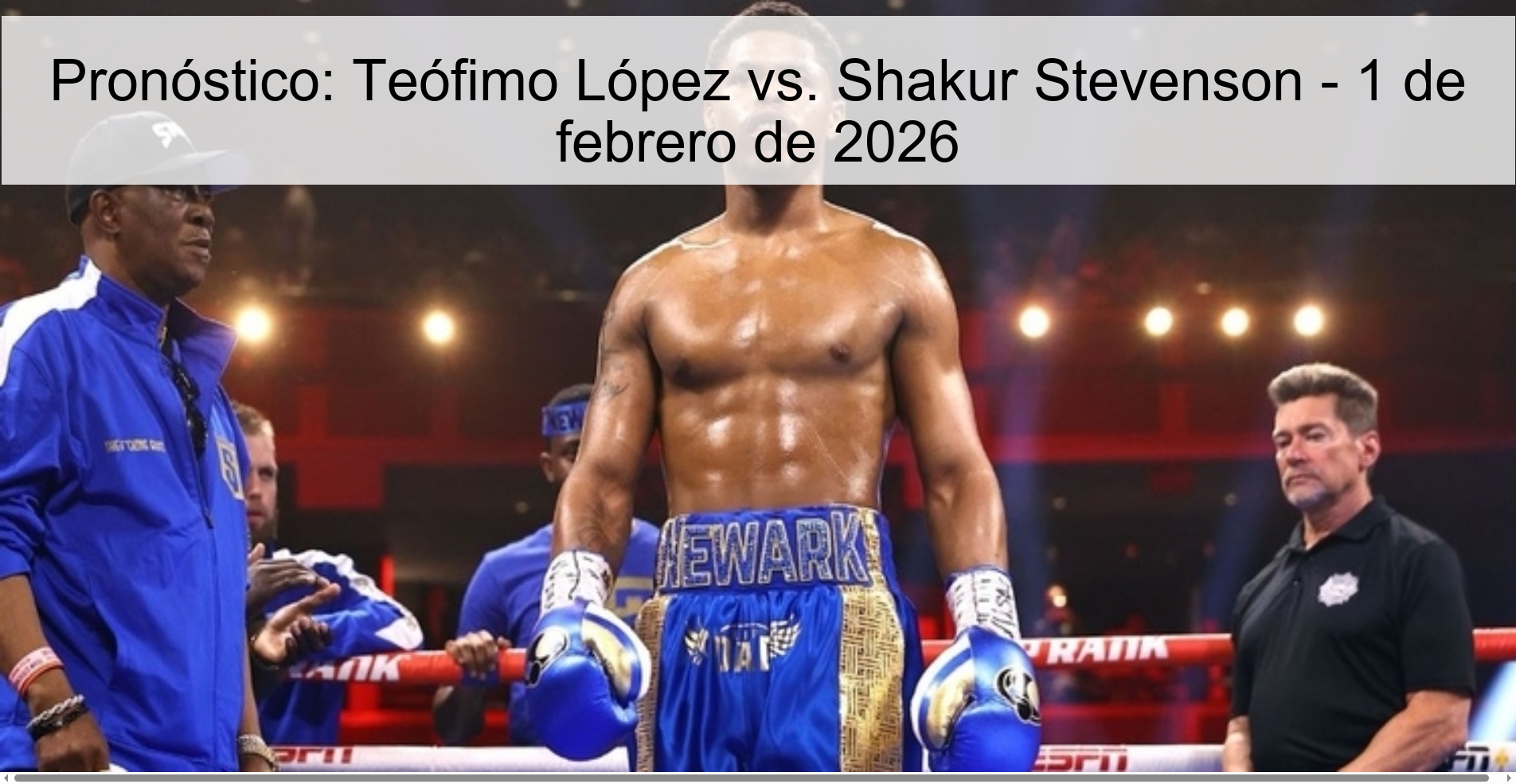 Pronóstico: Teófimo López vs. Shakur Stevenson – 1 de febrero de 2026