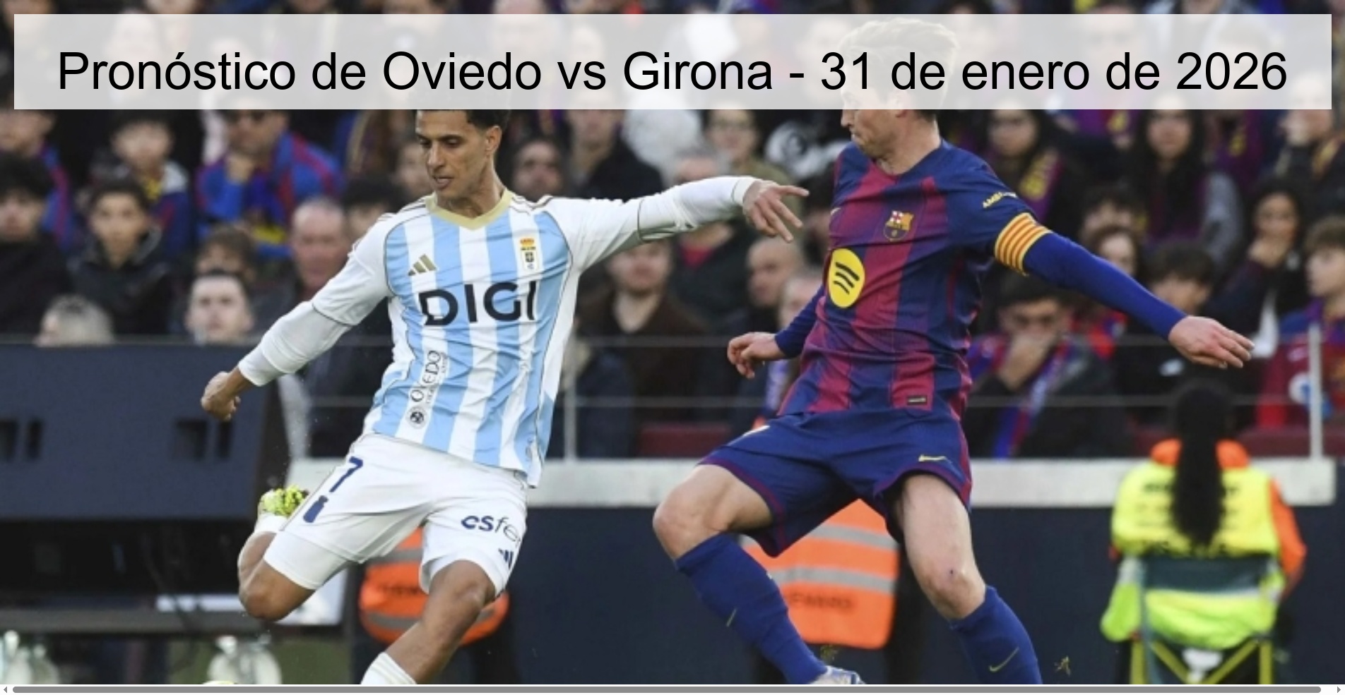 Pronóstico de Oviedo vs Girona – 31 de enero de 2026