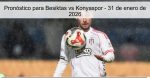 Pronóstico para Besiktas vs Konyaspor &#
