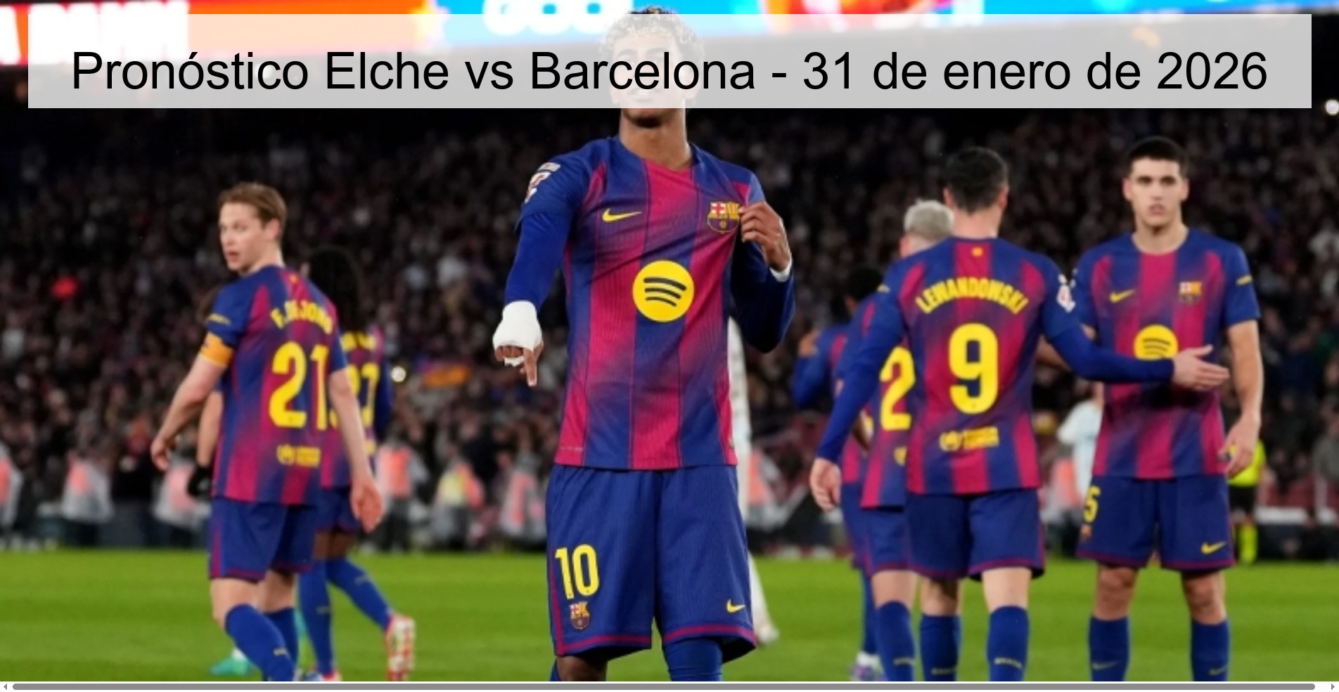 Pronóstico Elche vs Barcelona – 31 de enero de 2026